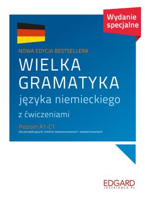 Wielka gramatyka języka niemieckiego. Autor: Chabroz Eliza, Grzywacz Jarosław. SmakLiter.pl Okładka książki Wielka gramatyka języka niemieckiego