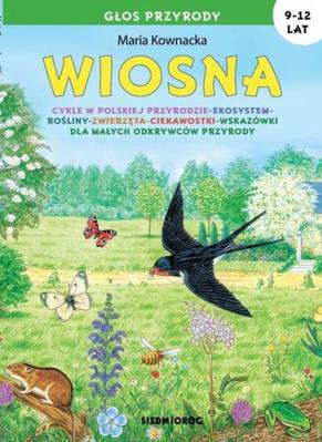 Wiosna. Głos przyrody. Autor: Kownacka Maria. SmakLiter.pl Okładka książki Wiosna. Głos przyrody