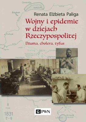 Okładka książki Wojny i epidemie w dziejach Rzeczypospolitej