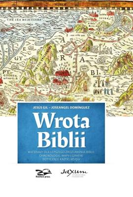 Wrota Biblii. Autor: Jesus Gil I Joseangel Dominguez. SmakLiter.pl Okładka książki Wrota Biblii