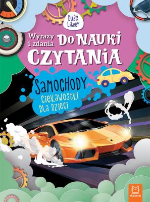 Wyrazy i zdania do nauki czytania. Samochody. Autor: Bator Agnieszka. SmakLiter.pl Okładka książki Wyrazy i zdania do nauki czytania. Samochody