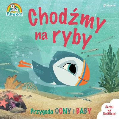 Wyspa Puffinów. Chodźmy na ryby. Autor: Supeł Barbara. SmakLiter.pl Okładka książki Wyspa Puffinów. Chodźmy na ryby