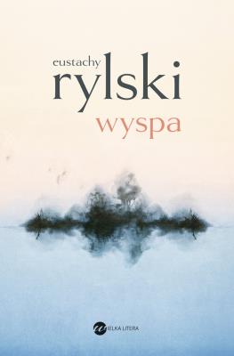 Wyspa. Autor: Rylski Eustachy. SmakLiter.pl Okładka książki Wyspa