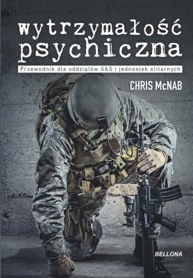 Wytrzymałość psychiczna. Autor: Chris McNabb. SmakLiter.pl Okładka książki Wytrzymałość psychiczna