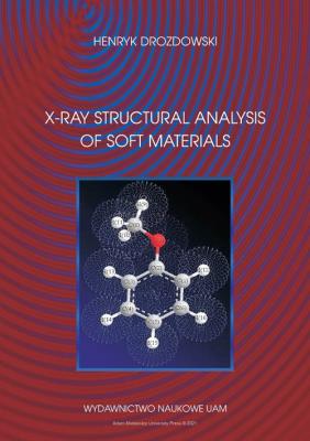 Okładka książki X-Ray Structural Analysis of Soft Materials