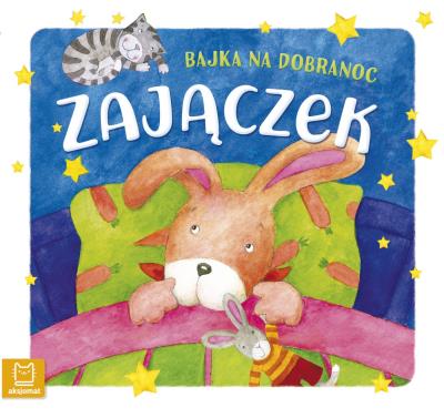 Zajączek. Bajka na dobranoc. Autor: Bogusław Michalec     Marcin Szyma     Grzegorz Petryszak. SmakLiter.pl Okładka książki Zajączek. Bajka na dobranoc