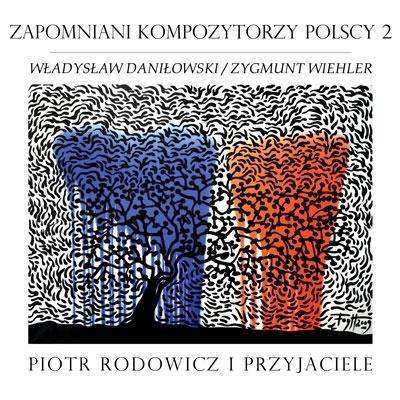 Zapomniani Kompozytorzy Polscy 2 CD. Autor: Piotr Rodowicz i Przyjaciele. SmakLiter.pl Okładka książki Zapomniani Kompozytorzy Polscy 2 CD