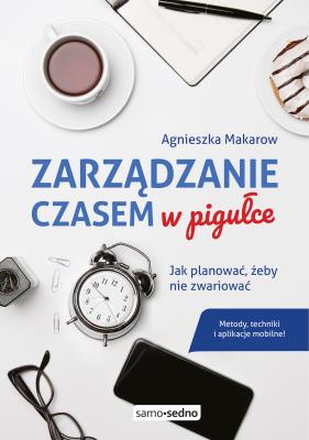 Okładka książki Zarządzanie czasem w pigułce