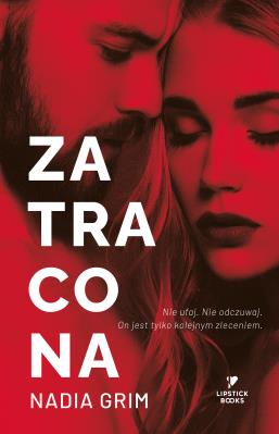 Zatracona. Autor: Grim Nadia. SmakLiter.pl Okładka książki Zatracona