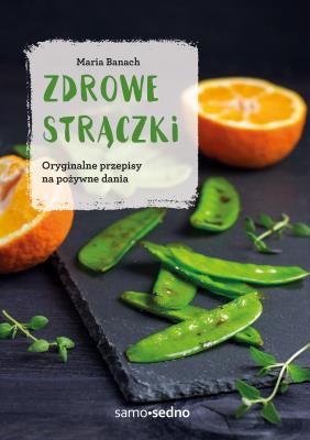 Zdrowe strączki w.2. Autor: Maria Banach. SmakLiter.pl Okładka książki Zdrowe strączki w.2