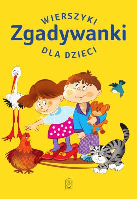 Zgadywanki. Wierszyki dla dzieci. Autor: Edyk-Psut Anna. SmakLiter.pl Okładka książki Zgadywanki. Wierszyki dla dzieci