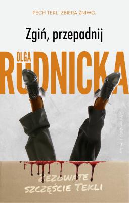 Zgiń, przepadnij. Autor: Olga Sawicka. SmakLiter.pl Okładka książki Zgiń, przepadnij