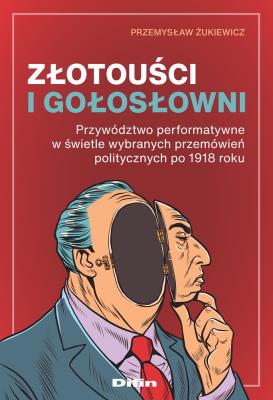 Okładka książki Złotouści i gołosłowni