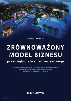 Okładka książki Zrównoważony model biznesu przedsiębiorstwa