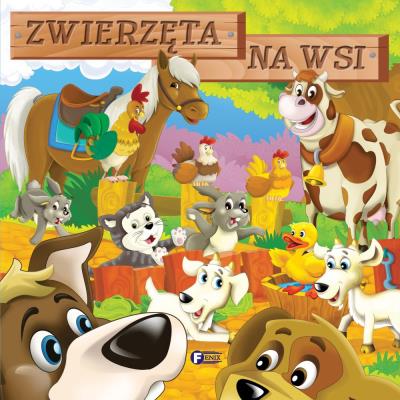 Zwierzęta na wsi. Autor: Opracowanie zbiorowe. SmakLiter.pl Okładka książki Zwierzęta na wsi