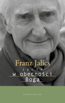 Życie w obecności Boga. Autor: Franz Jalics SJ. SmakLiter.pl Okładka książki Życie w obecności Boga