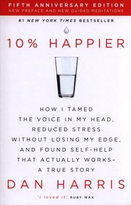 10% Happier. Autor: Dan Harris. SmakLiter.pl Okładka książki 10% Happier