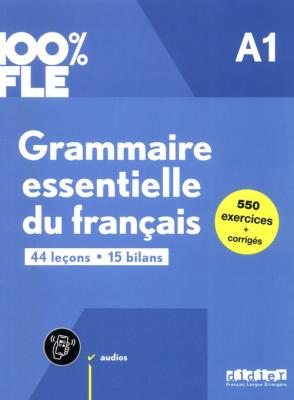 100% FLE Grammaire essentielle.. A1 + online. Autor: Clemence Fafa, Yves Loiseau, Petitmengin Violette. SmakLiter.pl Okładka książki 100% FLE Grammaire essentielle.. A1 + online