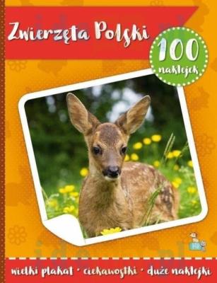 Okładka książki 100 naklejek z plakatem. Zwierzęta Polski
