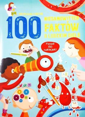 100 niesamowitych faktów o ludzkim ciele. Autor:   Praca zbiorowa. SmakLiter.pl Okładka książki 100 niesamowitych faktów o ludzkim ciele