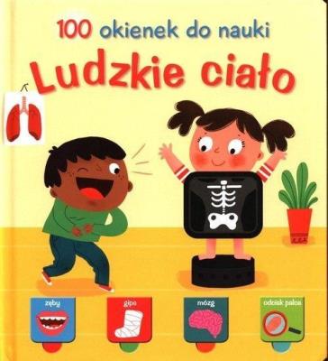 100 okienek. Ludzkie ciało. Autor:   Praca zbiorowa. SmakLiter.pl Okładka książki 100 okienek. Ludzkie ciało
