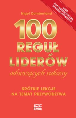 Okładka książki 100 reguł liderów odnoszących sukcesy