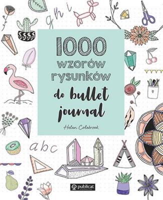 1000 wzorów rysunków do bullet journal. Autor: Colebrook Helen. SmakLiter.pl Okładka książki 1000 wzorów rysunków do bullet journal