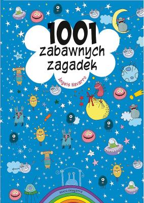 1001 zabawnych zagadek. Autor: Ángels Navarro. SmakLiter.pl Okładka książki 1001 zabawnych zagadek