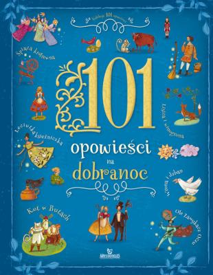 101 Opowieści na dobranoc. Autor: Stefania Leonardi Hartley. SmakLiter.pl Okładka książki 101 Opowieści na dobranoc