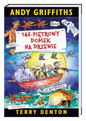 143-piętrowy domek na drzewie. Autor: Terry Denton, Andy Griffiths. SmakLiter.pl Okładka książki 143-piętrowy domek na drzewie
