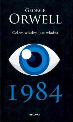 Okładka książki 1984. Celem władzy jest władza