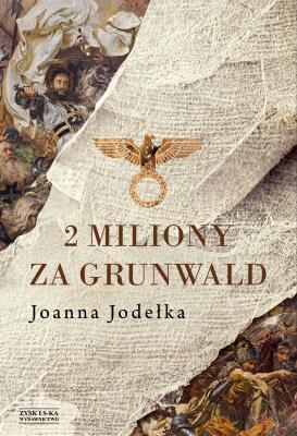 Okładka książki 2 miliony za Grunwald