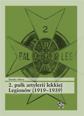 Okładka książki 2. pułk artylerii lekkiej Legionów (1919-1939)