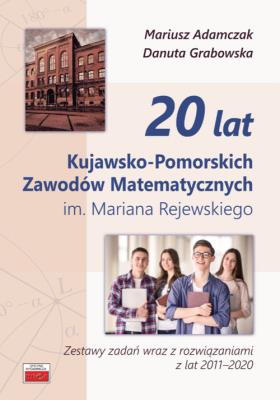 Okładka książki 20 lat Kujawsko-Pomorskich Zawodów Matematycznych