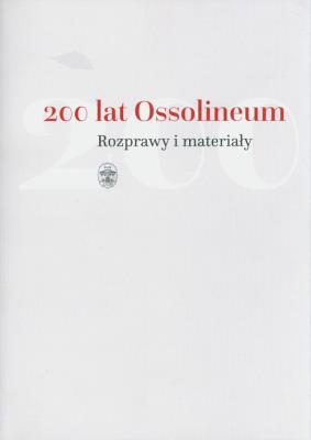 Okładka książki 200 lat Ossolineum. Rozprawy i materiały