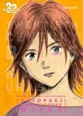 20th Century Boys Chłopaki z XX wieku Tom 3. Autor: Urasawa Naoki. SmakLiter.pl Okładka książki 20th Century Boys Chłopaki z XX wieku Tom 3