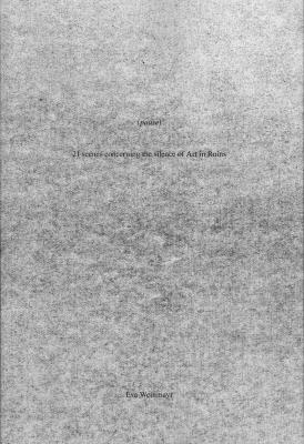 Okładka książki 21 scenes concerning the silence of Art in Ruins