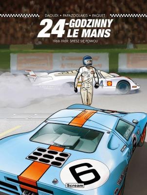 Okładka książki 24 Godziny Le Mans - 1968-1969: Śpiesz się powoli