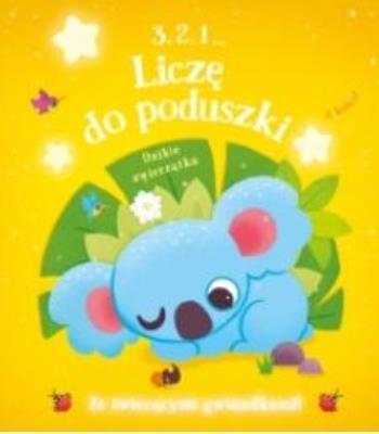 3, 2, 1 Liczę do poduszki - Dzikie zwierzątka. Autor:   Praca zbiorowa. SmakLiter.pl Okładka książki 3, 2, 1 Liczę do poduszki - Dzikie zwierzątka