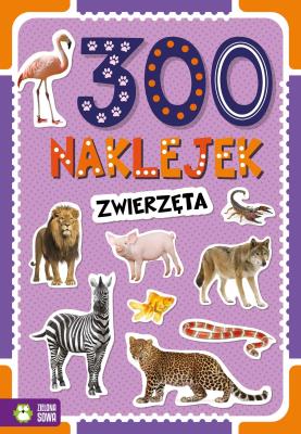 300 naklejek. Zwierzęta. Autor: Opracowanie zbiorowe. SmakLiter.pl Okładka książki 300 naklejek. Zwierzęta