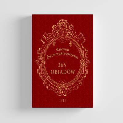 365 obiadów. Autor: Ćwierczakiewiczowa Lucyna. SmakLiter.pl Okładka książki 365 obiadów