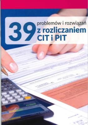 Opakowanie 39 problemów i rozwiązań z rozliczaniem CIT i PIT