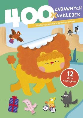 400 zabawnych naklejek. Lew. Autor:   Praca zbiorowa. SmakLiter.pl Okładka książki 400 zabawnych naklejek. Lew