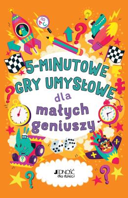 Okładka książki 5-minutowe gry umysłowe dla małych geniuszy