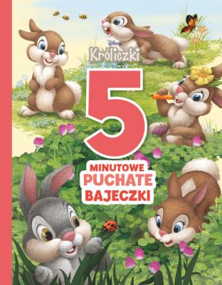 Okładka książki 5-minutowe puchate bajeczki. Disney Króliczki