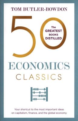 50 Economics Classics. Autor: Tom Butler-Bowdon. SmakLiter.pl Okładka książki 50 Economics Classics