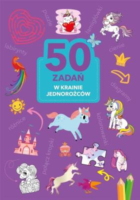 50 zadań. W krainie jednorożców. Autor: Monika Kalinowska. SmakLiter.pl Okładka książki 50 zadań. W krainie jednorożców