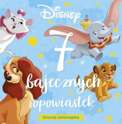 7 bajecznych opowiastek. Urocze zwierzątka. Disney. Autor: praca zbirowa. SmakLiter.pl Okładka książki 7 bajecznych opowiastek. Urocze zwierzątka. Disney