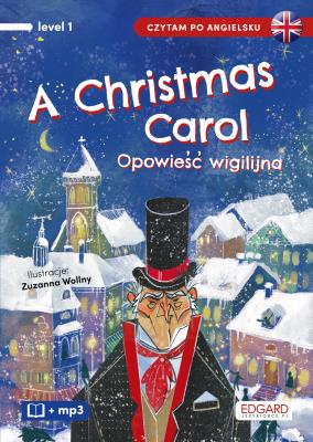Okładka książki A Christmas Carol. Opowieść wigilijna