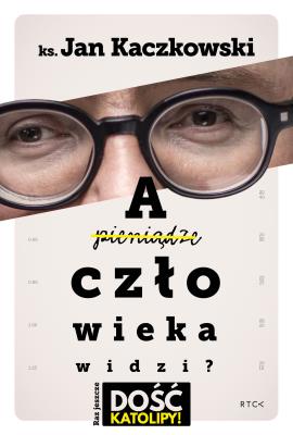Okładka książki A człowieka widzi?